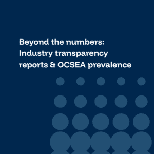 Beyond the numbers: Industry transparency reports & OCSEA prevalence